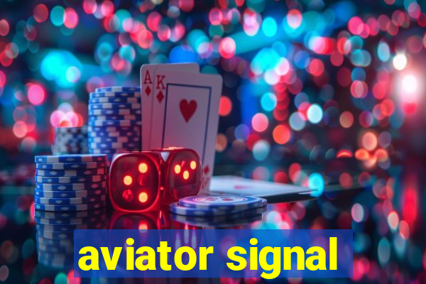 aviator signal